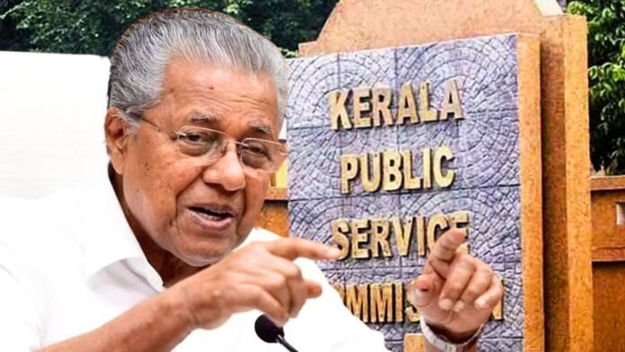 Kerala PSC and CM Pinarayi vijayan